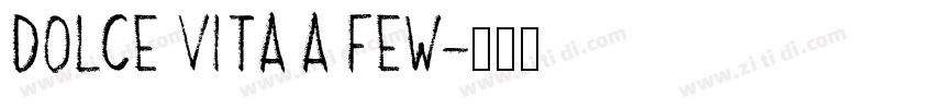 Dolce Vita A Few字体转换